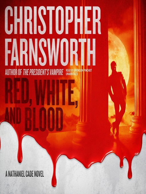 Title details for Red, White, and Blood by Christopher Farnsworth - Wait list
